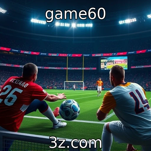 game60 Estratégias para Apostas Esportivas em Grande Estilo